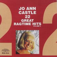 Jo Ann Castle, Vol. 2-22 Greatest Ragtime Hi (CD)