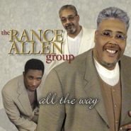 Rance Allen Group, All the Way (CD)