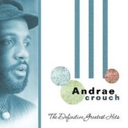 Andraé Crouch, Definitive Greatest Hits (CD)