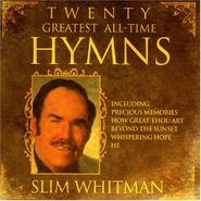 Slim Whitman, 20 Greatest All Time Hymns