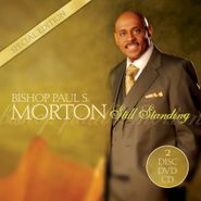 Bishop Paul S. Morton, Sr., Still Standing (CD)