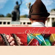 Bavarian Oktoberfest Band, The World's A Stage: Oktoberfest! (CD)