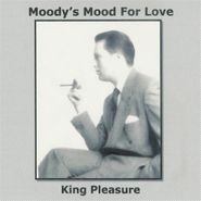 King Pleasure, Moody S Mood For Love (CD)