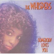 The Whispers, Somebody Loves You