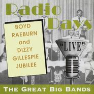 Boyd Raeburn, Dizzy Gillespie Jubilee (CD)
