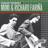 Richard & Mimi Fariña, Vanguard Visionaries