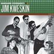 Jim Kweskin, Vanguard Visionaries (CD)
