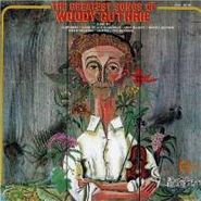 Woody Guthrie, The Greatest Songs Of Woody Guthrie (CD)