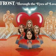The Frost, Through The Eyes Of Love (CD)