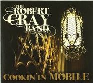 Robert Cray, Cookin' In Mobile (CD)