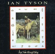 Ian Tyson, All The Good 'uns (CD)