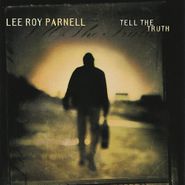 Lee Roy Parnell, Tell The Truth! (CD)