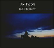 Ian Tyson, Live At Longview (CD)