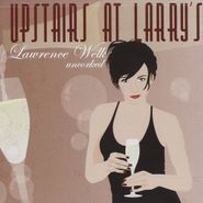 Lawrence Welk, Upstairs At Larry's: Lawrence Welk Uncorked (CD)
