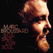 Marc Broussard, S.o.s.: Save Our Soul (CD)
