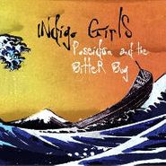 Indigo Girls, Poseidon & The Bitter Bug (LP)