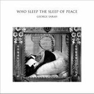George Sarah, Who Sleep The Sleep Of Peace (CD)
