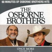 The Osborne Brothers, Once More, Volumes I & II (CD)