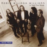 Robin & Linda Williams, Good News (CD)