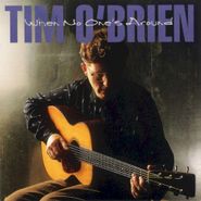 Tim O'Brien, When No One's Around (CD)