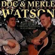 Doc & Merle Watson, Home Sweet Home (CD)