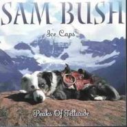 Sam Bush, Ice Caps: Peaks Of Telluride (CD)
