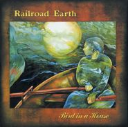 Railroad Earth, Bird In A House (CD)