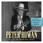 Peter Rowan, Best Of The Sugar Hill Years (CD)