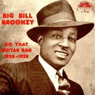 Big Bill Broonzy, Do That Guitar Rag (1928-1935)