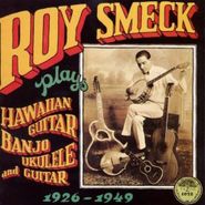 Roy Smeck, Plays Hawaian Guitar Banjo Uku (CD)