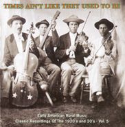 Various Artists, Times Ain't Like They Used To Be - Vol. 5 (CD)