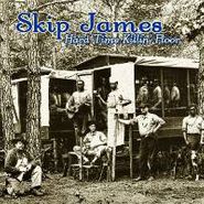 Skip James, Hard Time Killin' Floor (CD)