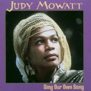 Judy Mowatt, Sing Our Own Song (CD)