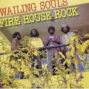The Wailing Souls, Fire House Rock (CD)