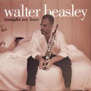 Walter Beasley, Tonight We Love (CD)
