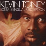 Kevin Toney, Extra Sensual Perception (CD)