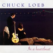 Chuck Loeb, In A Heartbeat (CD)