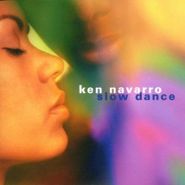 Ken Navarro, Slow Dance (CD)