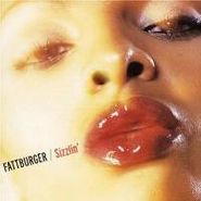 Fattburger, Sizzlin' (CD)
