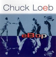 Chuck Loeb, Ebop (CD)