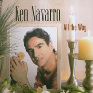 Ken Navarro, All The Way (CD)