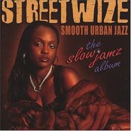 Streetwize, Slow Jamz Album (CD)