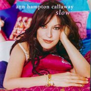 Ann Hampton Callaway, Slow (CD)