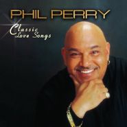 Phil Perry, Classic Love Songs (CD)