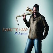 Everette Harp, My Inspiration (CD)