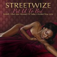 Streetwize, Put U To Bed (CD)