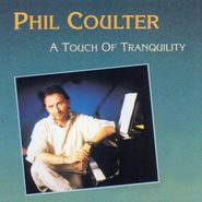 Phil Coulter, Touch Of Tranquility