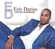 Eric Darius, Retro Forward (CD)