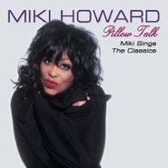 Miki Howard, Pillow Talk-Miki Howard Sings (CD)