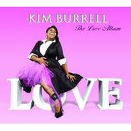 Kim Burrell, Love Album (CD)